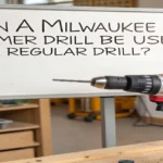 Can a Milwaukee Hammer Drill Be Used as a Regular Drill